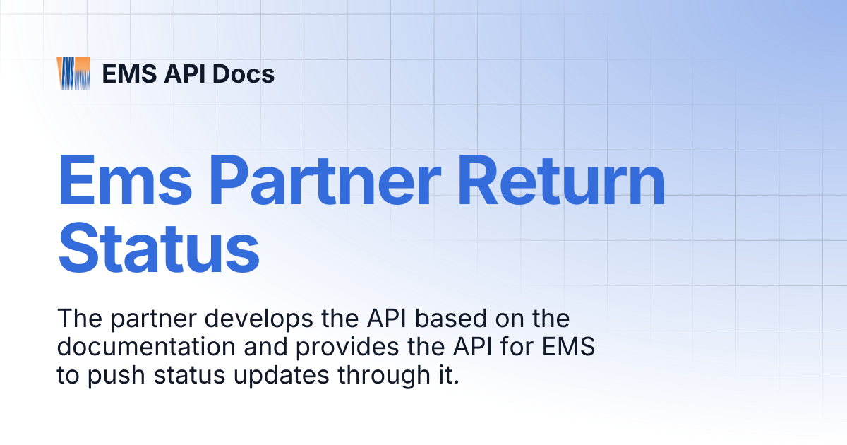 Ems Partner Return Status | EMS API Docs International | EMS API Docs